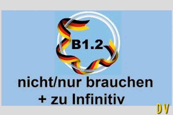 brauchen zu Infinitiv